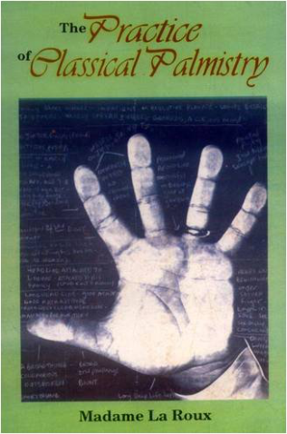 The Practice Of Classical Palmistry