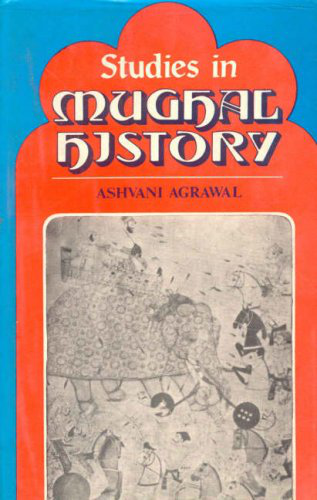 Studies In Mughal History