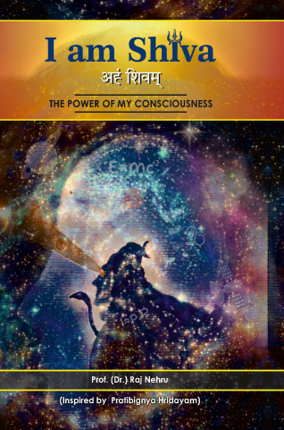 I am Shiva The Power of my Consciousness