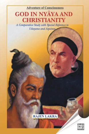 God in Nyaya and Christianity: A Comparative Study with Special Reference to Udayana and Aquinas