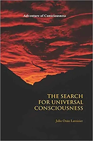 The Search for Universal Consciousness
