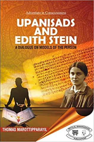 Upanisads and Edith Stein: A Dialogue on the Models of the Person